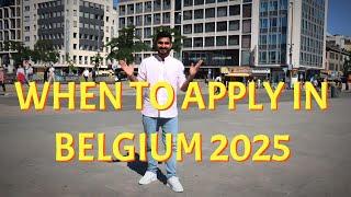 When to Apply in BELGIUM -  2025  Intake | Important Deadlines & Requirements (Eng Subs)