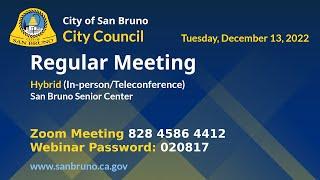 San Bruno City Council Regular Meeting - Tuesday, December 13, 2022, 7:00pm