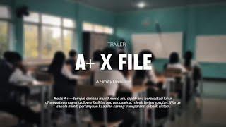 [OFFICIAL TRAILER] || A+ X-File || FILM DRAMA BASA SUNDA || EIVESCIENE SMANUNGGAL