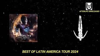 Afterlife Unreleased Tracks The Best Of Latin America Tour February 2024 Audio HQ