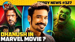 Dhanush in MCU, Fantastic 4 Updates, Doctor Doom Universe, Red Hulk | Nerdy News #327