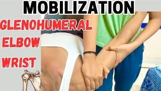 Upper limb Mobilization | Mobilization techniques in physiotherapy