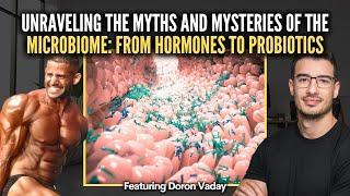 Unraveling the Myths and Mysteries of the Microbiome - From Hormones to Probiotics