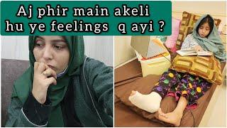 May ajj akeli parh gayi || Ayesha 2nd day || App logo ka bhot shukriya dua ka || Vlog #378 #nazia