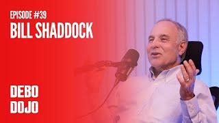 Debo Dojo #39 - Bill Shaddock