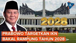 Target Prabowo, Pusat Pemerintahan IKN Rampung 2028