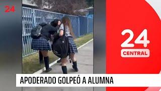 Apoderado golpeó a alumna y debió refugiarse | 24 Horas TVN Chile