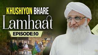 Khushiyon Bhare Lamhaat Ep 10 | Haji Amin Attari | Buzurgon Ka Madani Channel