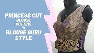 Princess Cut Blouse Cutting in Blouse Guru Style | Blouse Guru