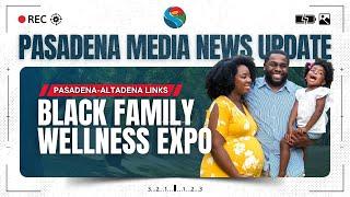 PMN - Pasadena Altadena Links - Black Family Wellness Expo