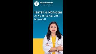 Tired of HAIFALL in the MONSOONS ? Say no to Hairfall with Homeopathy Dr Arpana #Shorts