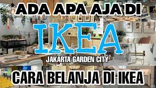 ADA APA AJA DI IKEA JAKARTA GARDEN CITY ?? GIMANA CARA BELANJA DI IKEA ?? MAKAN SIANG DI IKEA #vlog