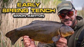 Early Spring Tench Fishing | Simon Ashton | Drennan Specialist