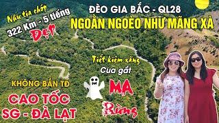 NHANH NHƯ CẮT đi cao tốc SG Đà Lạt - qua QL28 đèo GIA BẮC cong như Mãng Xà - 120km/h - không bắn TĐ