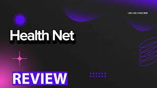 Health Net insurance review, pros and cons, legit, quote update 2024