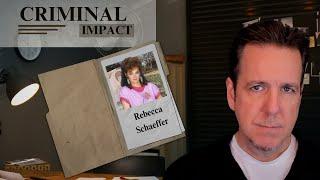 Anti-Stalking Laws - Rebecca Schaeffer | Criminal Impact