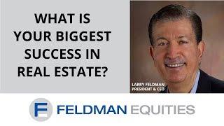 What Is Your Biggest Success in Real Estate? - Commercial Real Estate Development