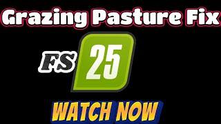 Fix for Grazing Pastures | FS25 | tips