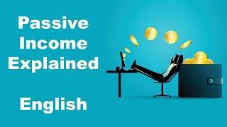 Passive Income Explained In English | What Is Passive Income | Examples Of Active and Passive Income