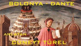 Kentler ve Gölgeler - Bologna -Ravenna   Dante Alighieri (Cüneyt Türel)