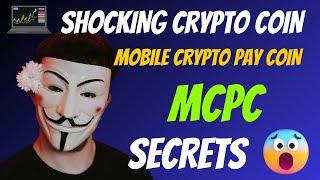 The Shocking Mobile Crypto Pay Coin Coin MCPC Secrets | New Crypto Token Trading