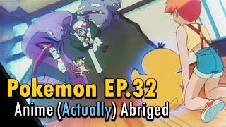 I (actually) abridged Pokemon Episode 32 to about a minute