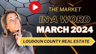 March 2024 Market Madness! | Dive Into Loudoun County Real Estate Trends