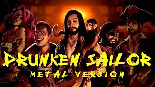 Sea Shanty Metal - Drunken Sailor (feat. @CalebHyles @annapantsu @ColmRMcGuinness @RichaadEB)