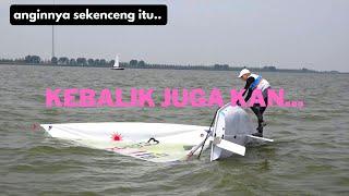 YANG TERJADI KETIKA ANGIN ANCOL NGAMUK.. | #SailVlog Eps 3