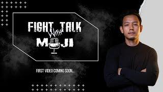 FIGHT TALK with Moji | Teaser | Moji Basar