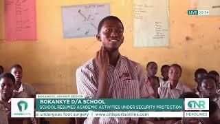 Bokankye D/A School Reopens Under Heavy Security After Threats!