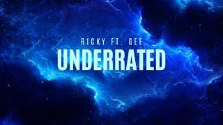 R1CKY “UNDERRATED” ft. GEE (prod. Suprabeats)