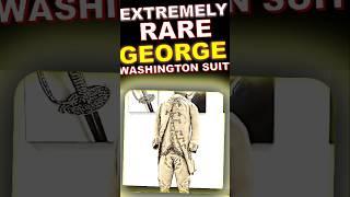 Rare George Washington Suit Worth $3.000.000 at Pawnshop