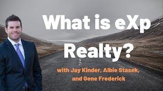 What is eXp Realty? Jay Kinder, Al Stasek, and Gene Frederick