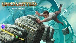 Uncharted Movie RV-Log | The Logan Lasher Movie Channel Exclusive