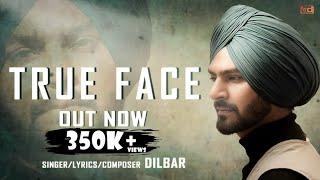 True Face ( Lyrical Video ) | Dilbar Singh | Punjabi Song 2021 | Autograph Beats