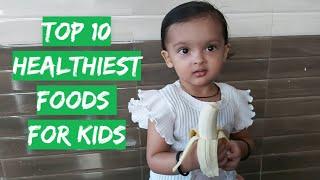 Top 10 Healthiest Foods for Kids