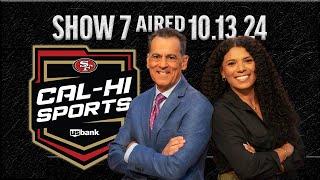 49ers Cal-Hi Sports Show #7 | October 13, 2024