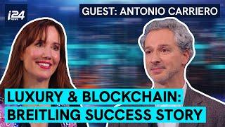 D’CRYPT - LUXURY BUYS INTO BLOCKCHAIN: BREITLING SUCCESS STORY- Antonio Carriero