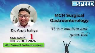 1st Rank CML, MCH Surgical Gastroenterology, INISS Oct’ 2024, Dr Arpit kaliya., #iniss