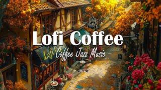 Lofi Coffee Shop ️Music to put you in a better mood  lofi hip hop - Jazz - Bossa | study / relax