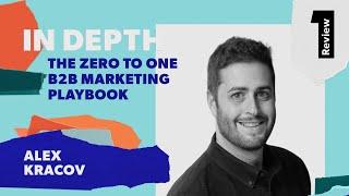 The Zero to One B2B marketing playbook | Alex Kracov (Lattice, Dock)