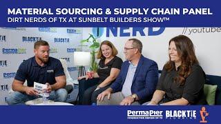 Material Sourcing & Supply Chain Panel: Dirt Nerds at Sunbelt Builders Show™| Perma Pier
