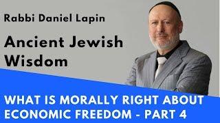 Rabbi Lapin - What is Morally Right About Economic Freedom? Part 4/4