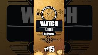 Only True Watch Lovers Can Name These Watch Brand Logos !