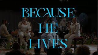 Because He Lives | Official Live Music Video • Jordan G. Welch