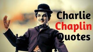 Charlie Chaplin Quotes-Inspiring And Life Changing 25 Best Quotes By Charlie Chaplin