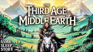 All About the Third Age of Middle-Earth | LOTR Cozy ASMR with Ambience