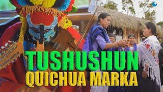 Quichua Marka | Tushushun (Video Oficial 2023)