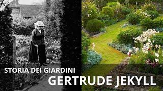 STORIA DEI GIARDINI 3/4 - Gertrude Jekyll